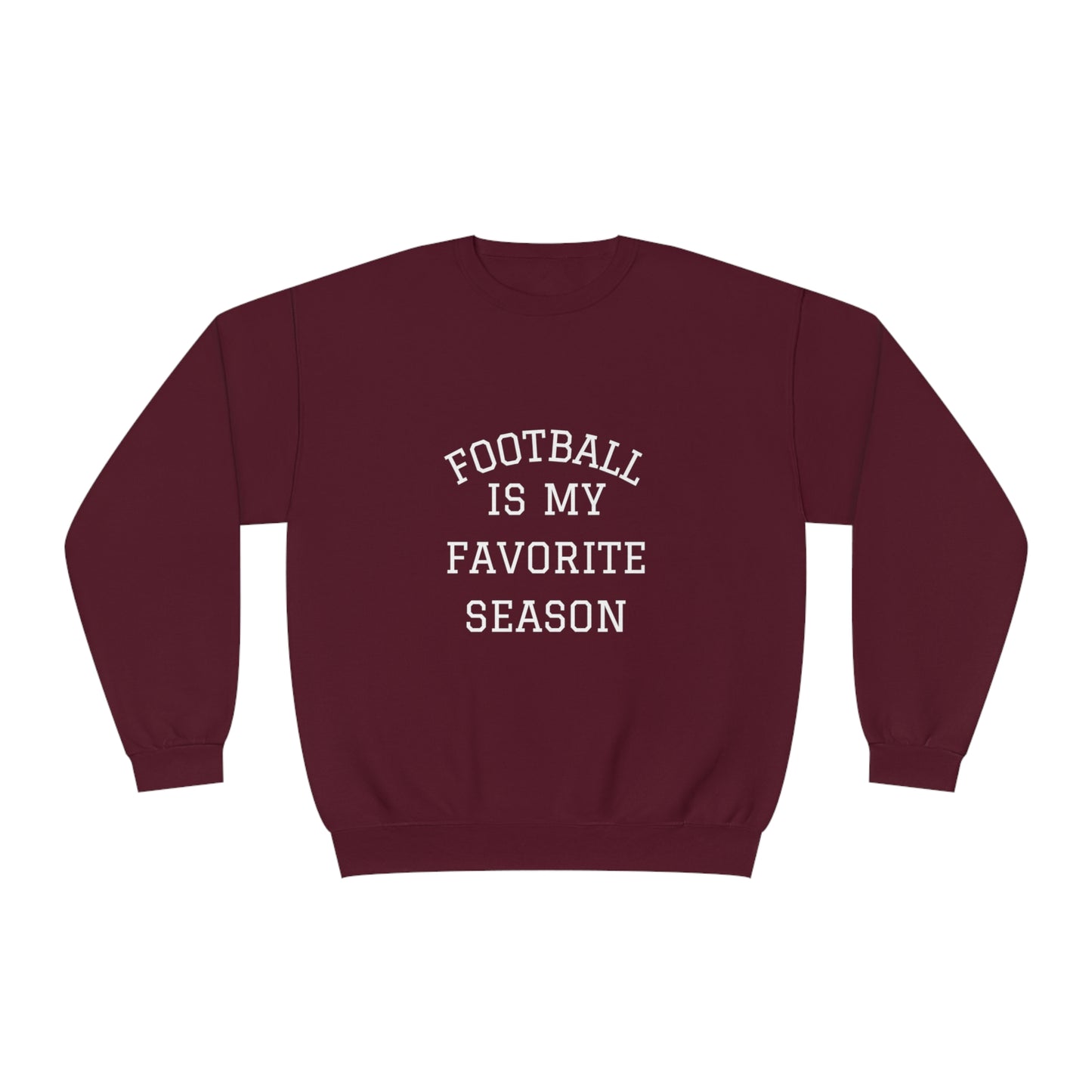 Football Season is My Favorite Season Cozy College Football Game Day Sweatshirt - Football Sweatshirt - Crewneck Sweatshirt