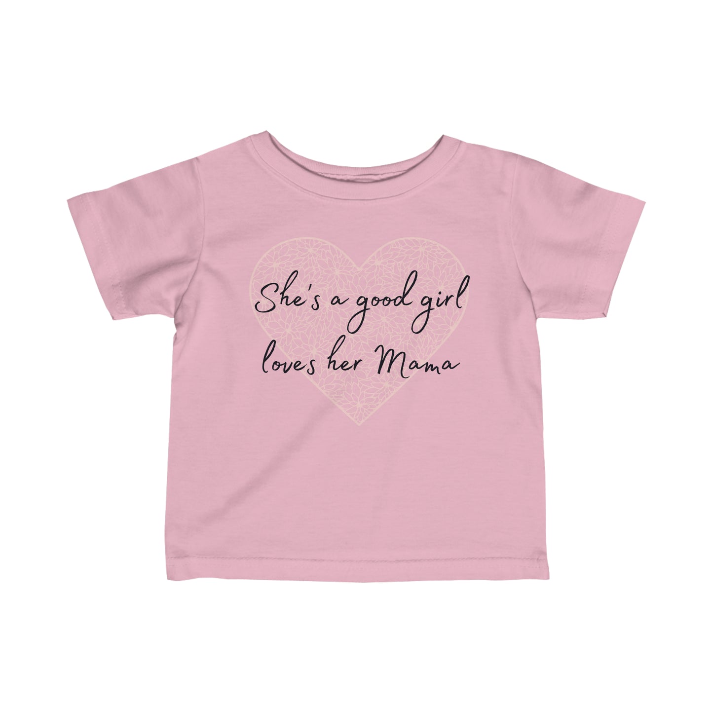 She's A Good Girl Loves Her Mama Infant T-Shirt - Boho Baby Shirt - Botanical Baby T-Shirt - Baby Girl Shirt - Classic Rock Baby Shirt - Toddler T-Shirt