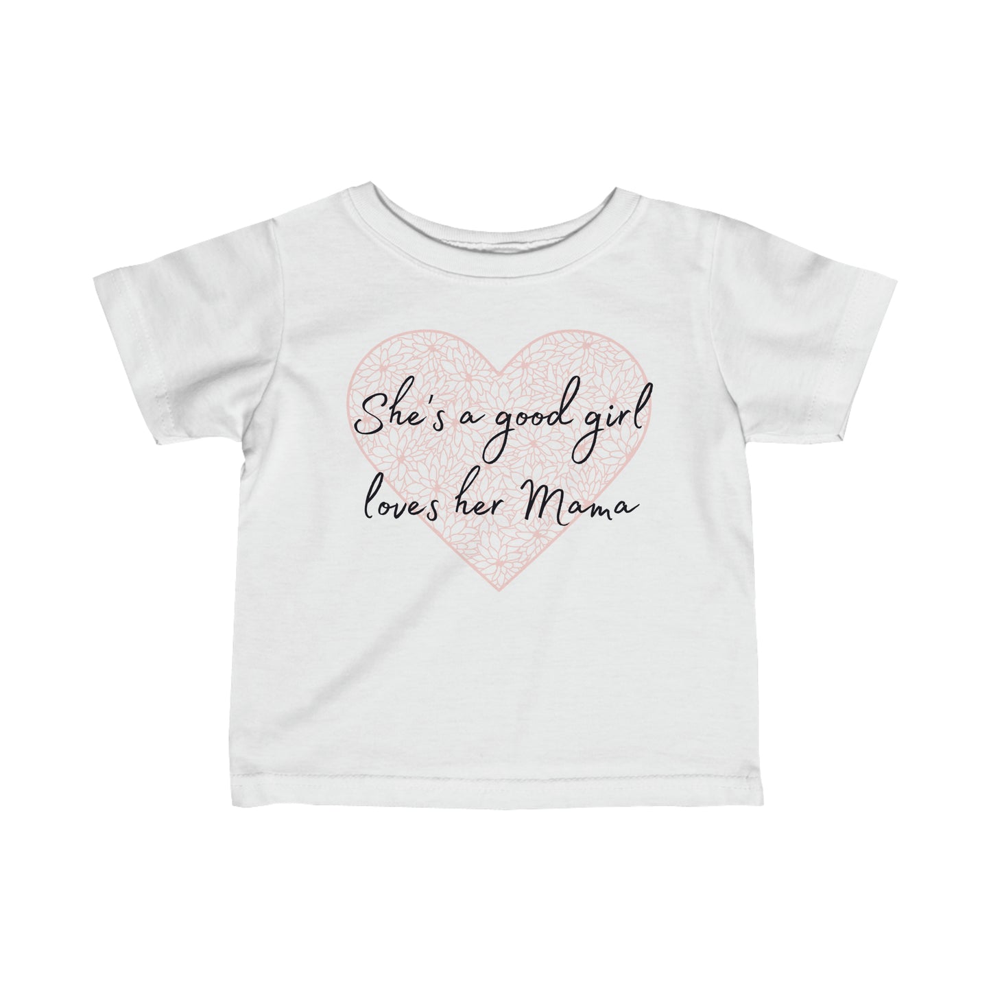 She's A Good Girl Loves Her Mama Infant T-Shirt - Boho Baby Shirt - Botanical Baby T-Shirt - Baby Girl Shirt - Classic Rock Baby Shirt - Toddler T-Shirt