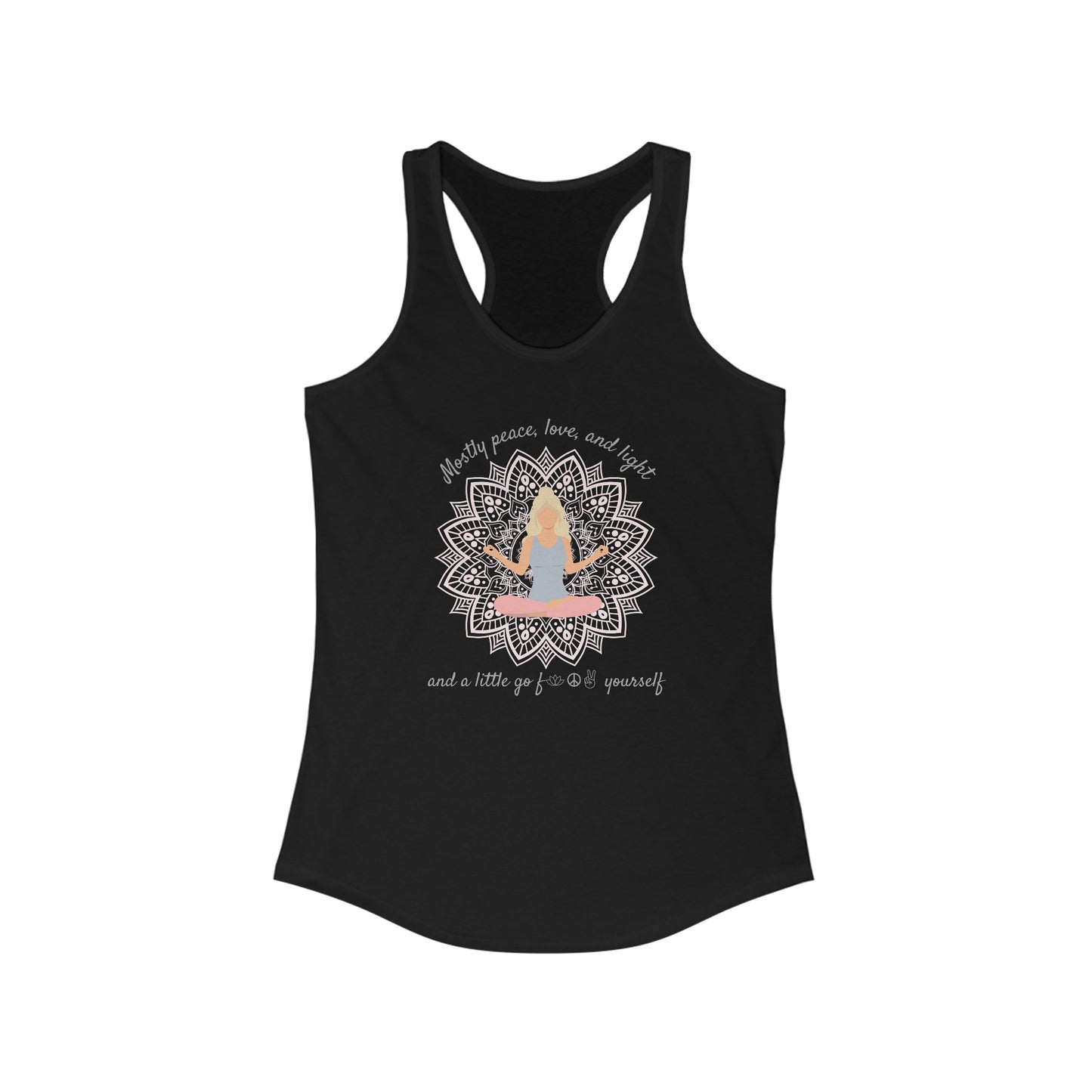 Mostly Peace Love and Light Women's Yoga Tank Top - Namaste - Yoga Tank Top - Go F Yourself - Funny Women's Gym Tank