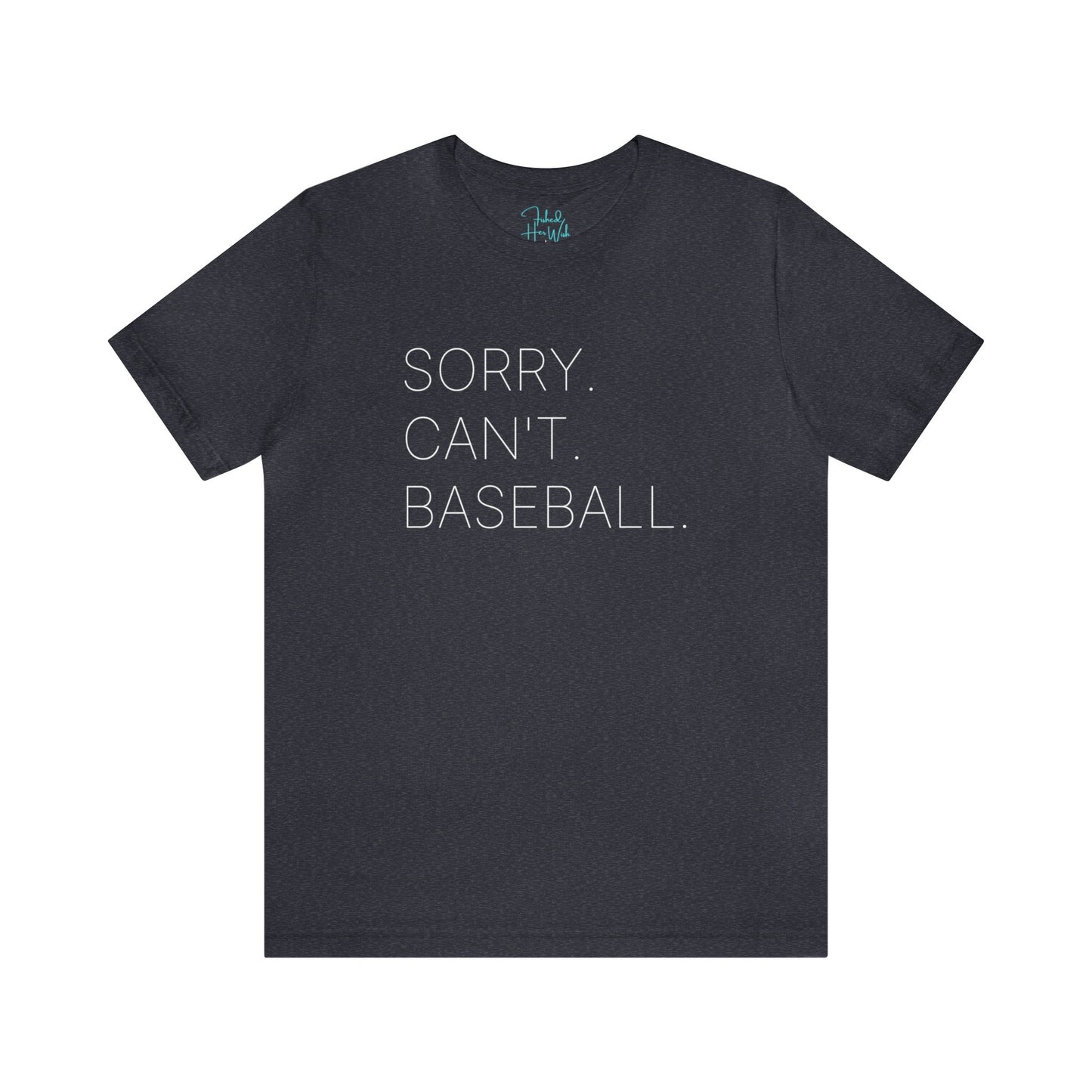 Sorry Can't Baseball Shirt - Baseball Shirt - Baseball Life - Mom Life Shirt - Baseball Mom Shirt - Baseball Dad Shirt