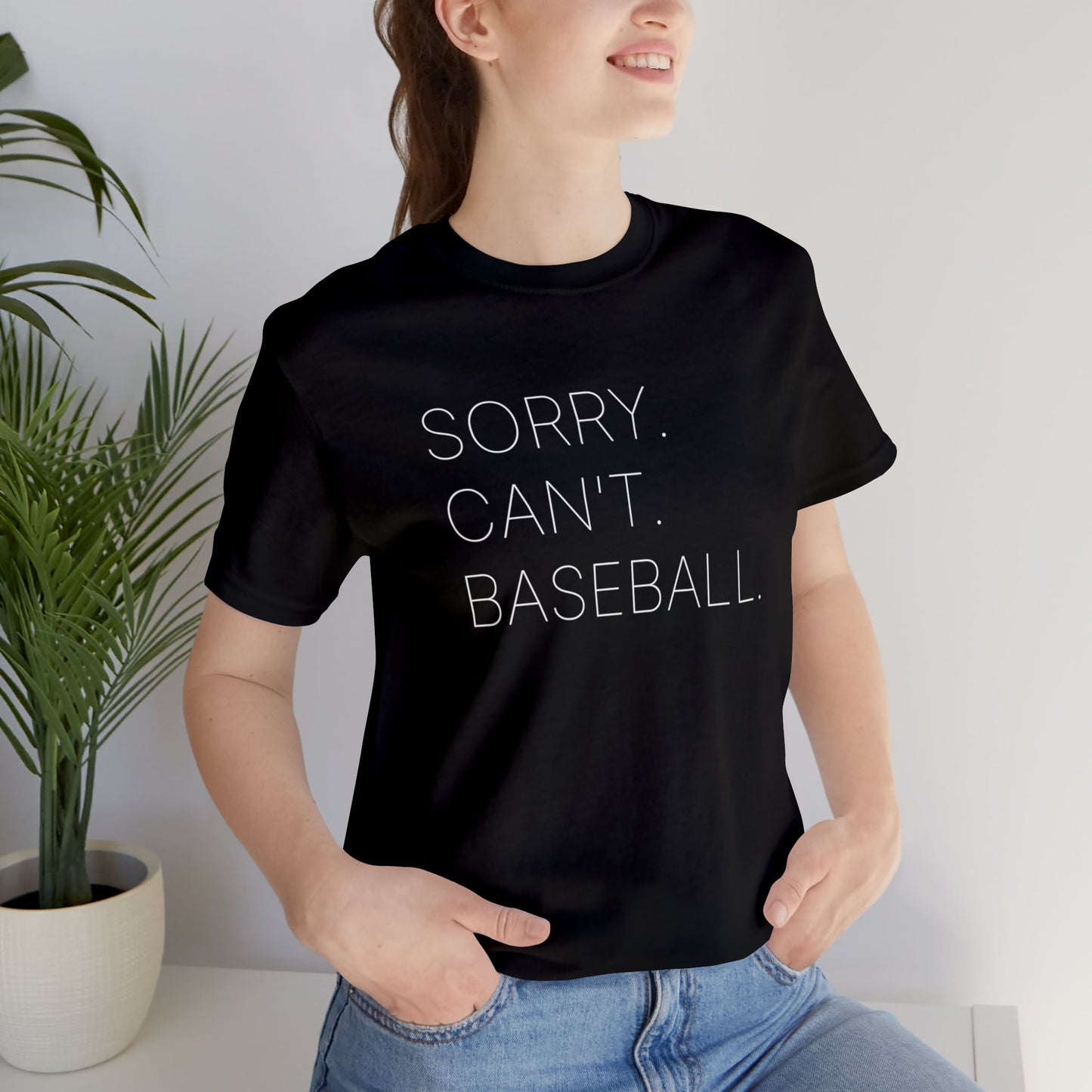 Sorry Can't Baseball Shirt - Baseball Shirt - Baseball Life - Mom Life Shirt - Baseball Mom Shirt - Baseball Dad Shirt