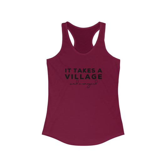 It Takes A Village and a Vineyard Funny Mom Tank Top - Motherhood Racerback