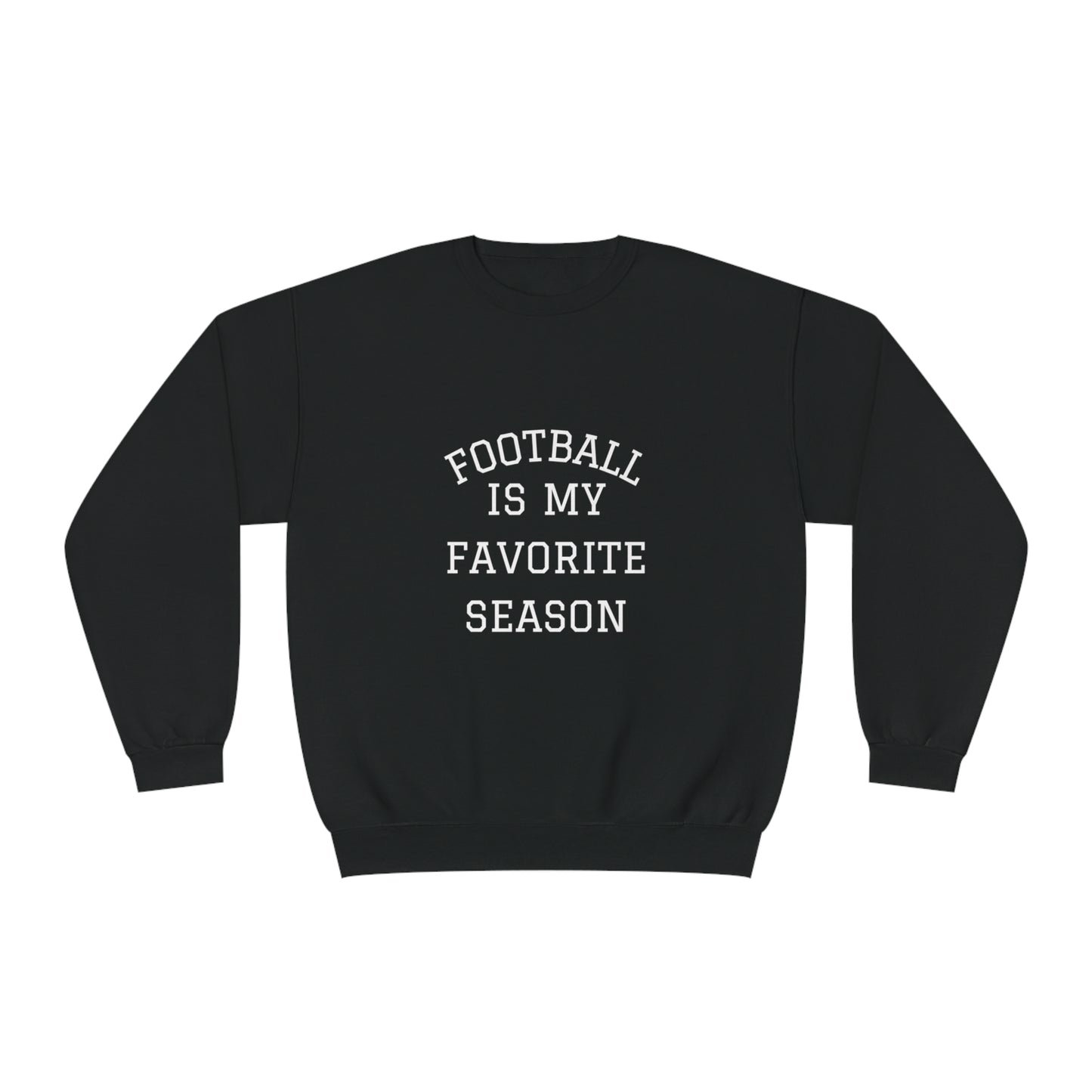 Football Season is My Favorite Season Cozy College Football Game Day Sweatshirt - Football Sweatshirt - Crewneck Sweatshirt