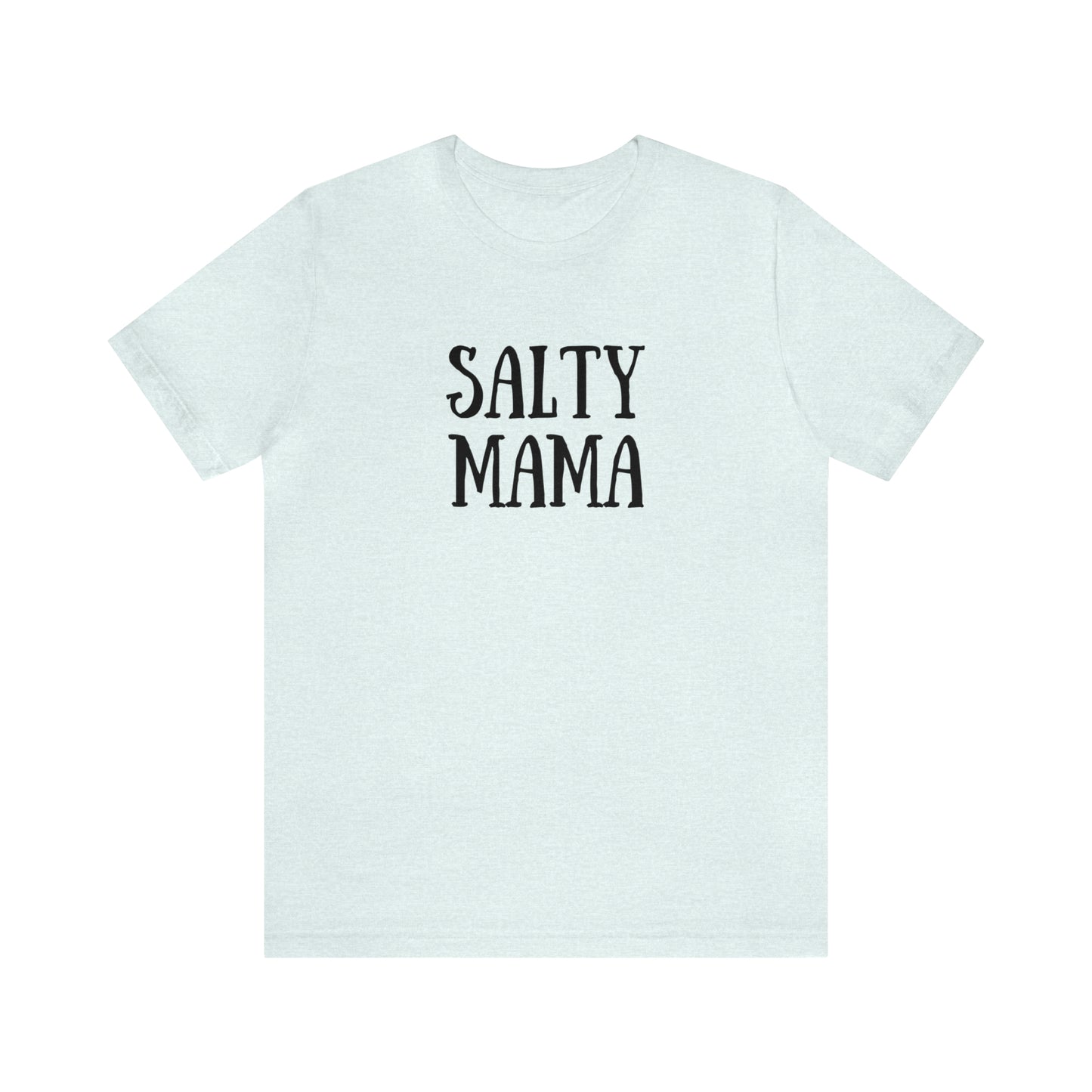 Salty Mama T-Shirt - Beach Mom Shirt - Beachlover T-Shirt - Mama Shirt - Mom Tee - Mom Shirt - Ocean Lover - Mom Gift - Gift for Her