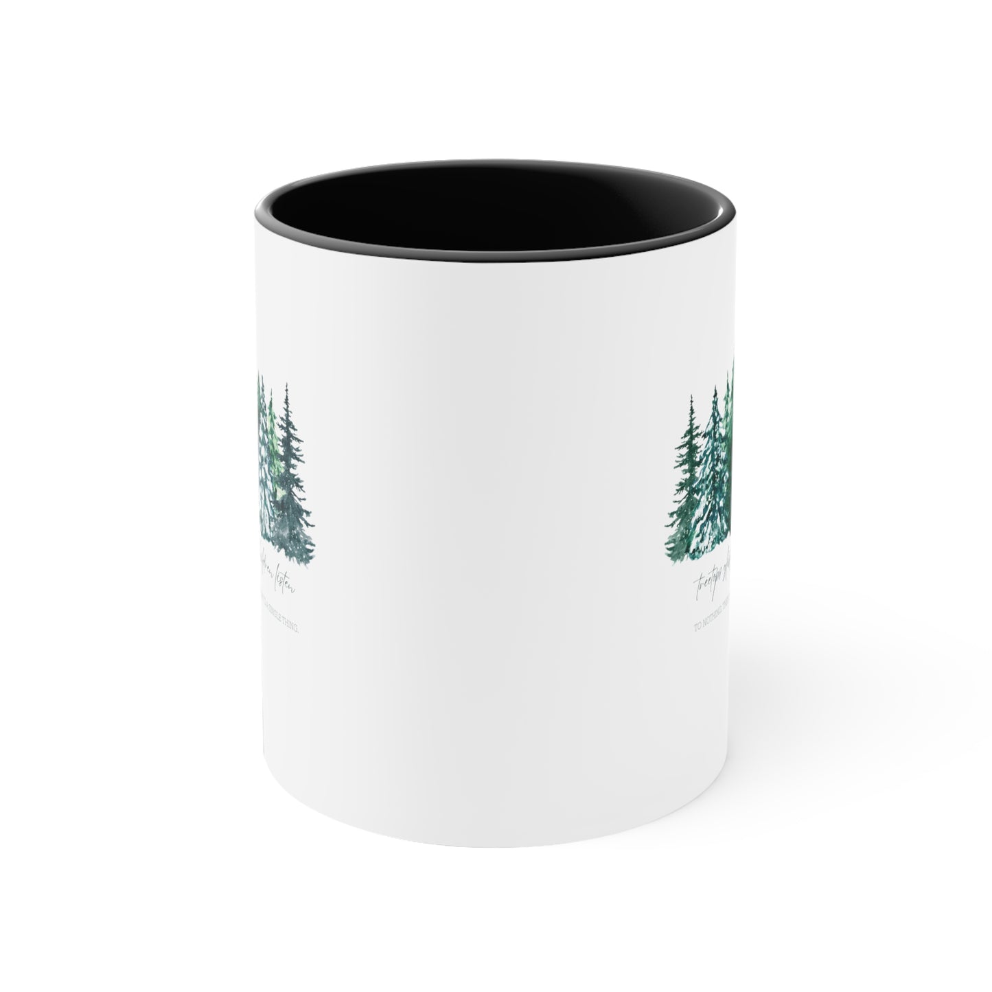 Treetops Glisten, Children Listen to Nothing Coffee Mug - Funny Christmas Mug - Teacher Holiday Gift - Christmas Tree Mug